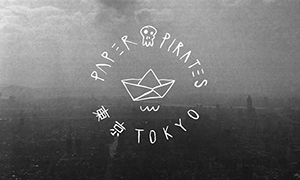 Paper Pirates x Tokyo